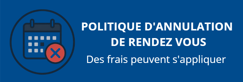 Politique d’annulation et de respect des rendez-vous